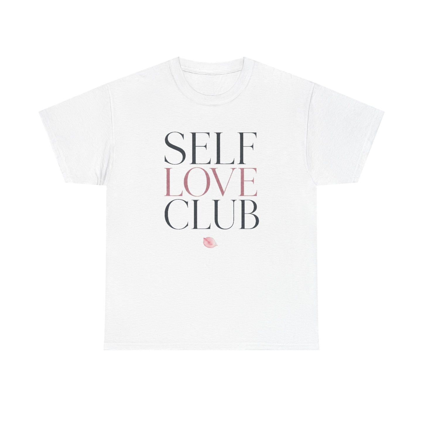 Self Love Club Heavy Cotton Tee