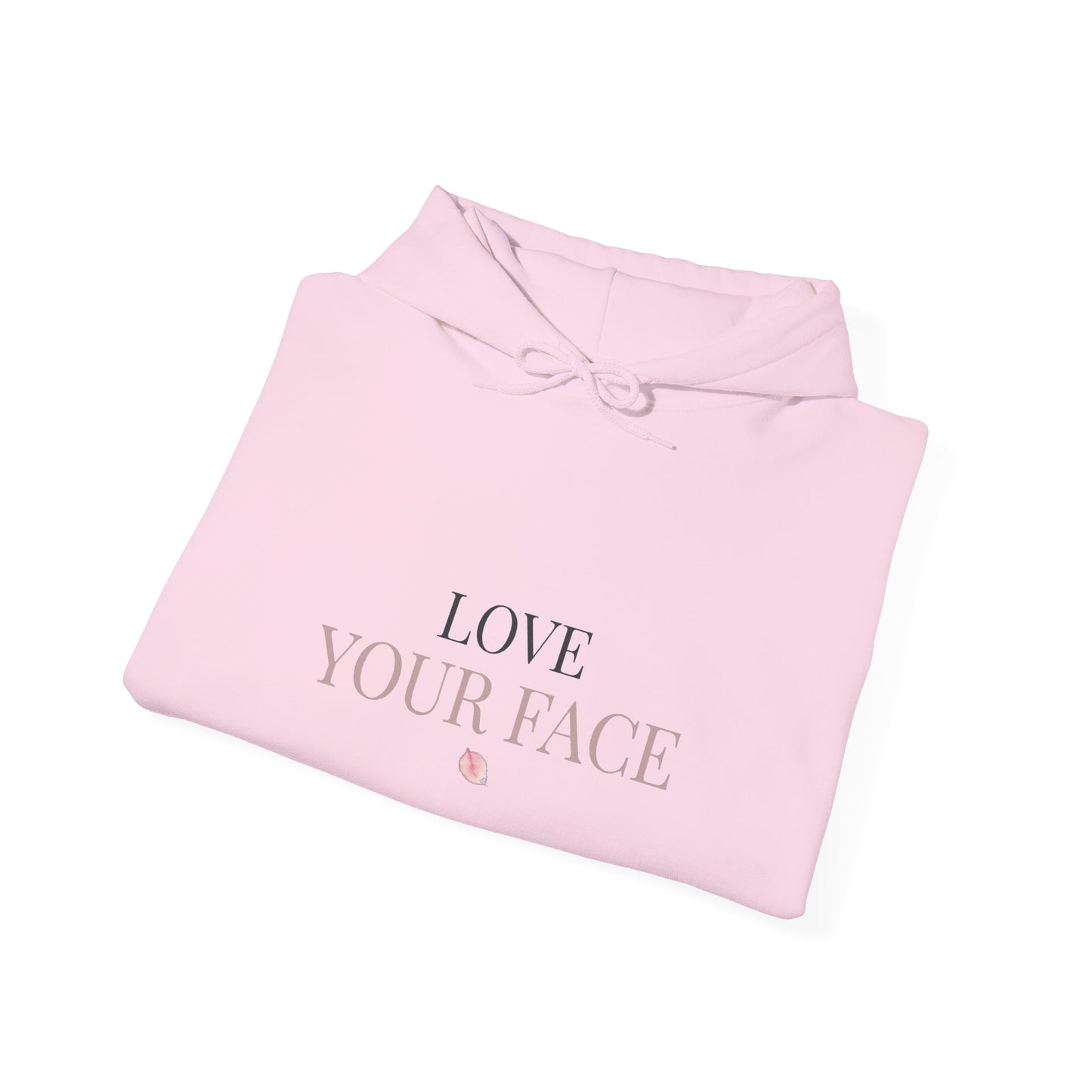 Love Your Face Hoodie