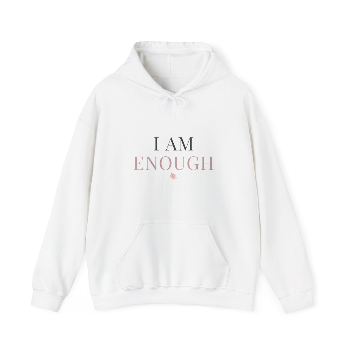 I Am Enough Hoodie