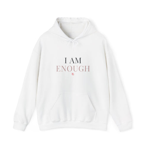 I Am Enough Hoodie