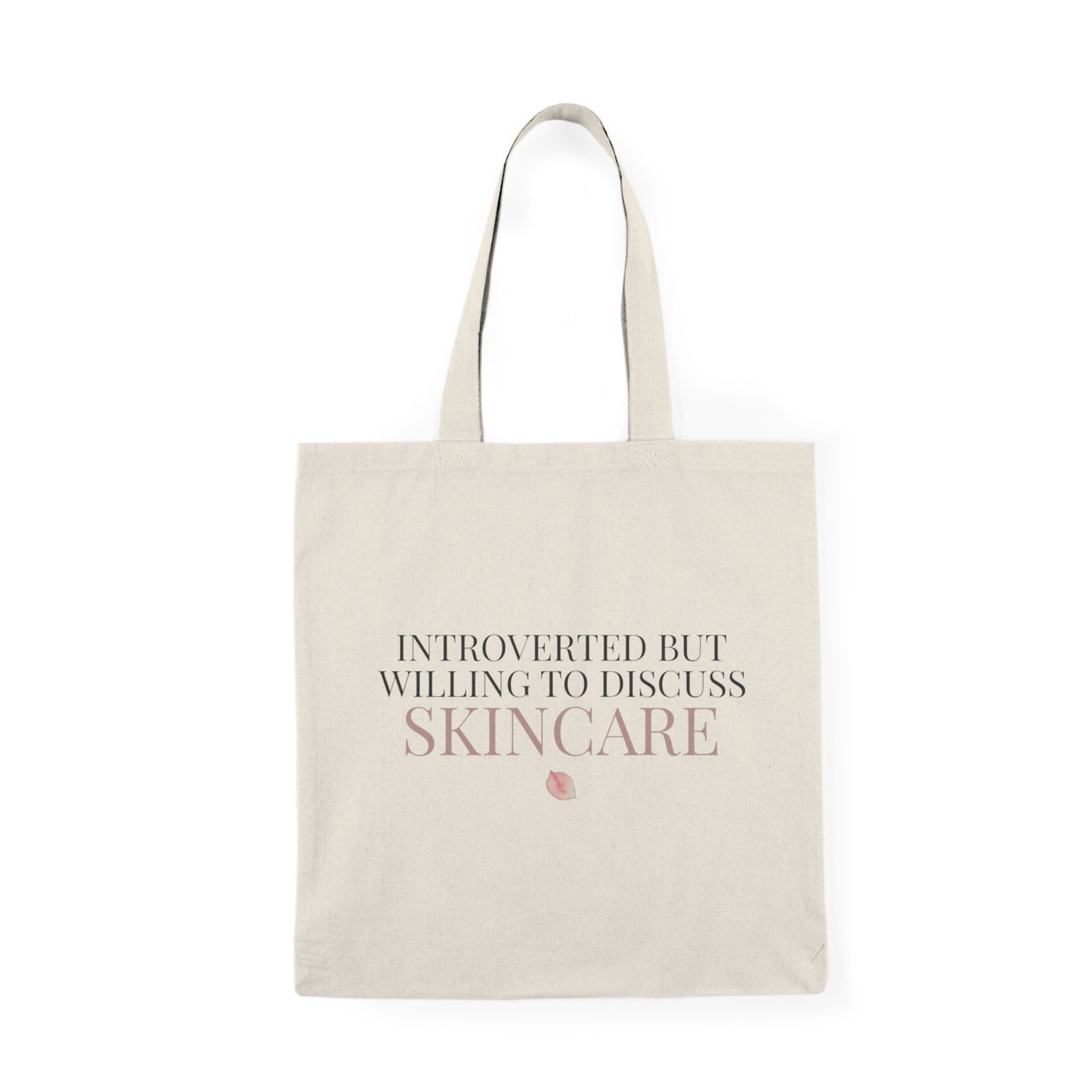 Introverted But Willing To Discuss Skincare Canvas Tote