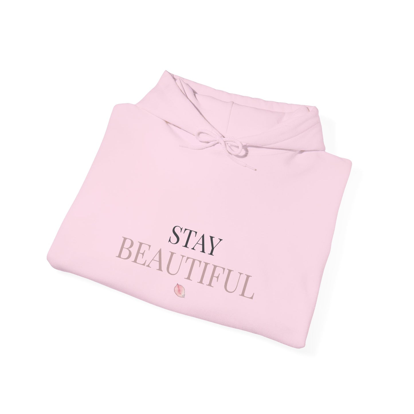 Stay Beautiful Hoodie