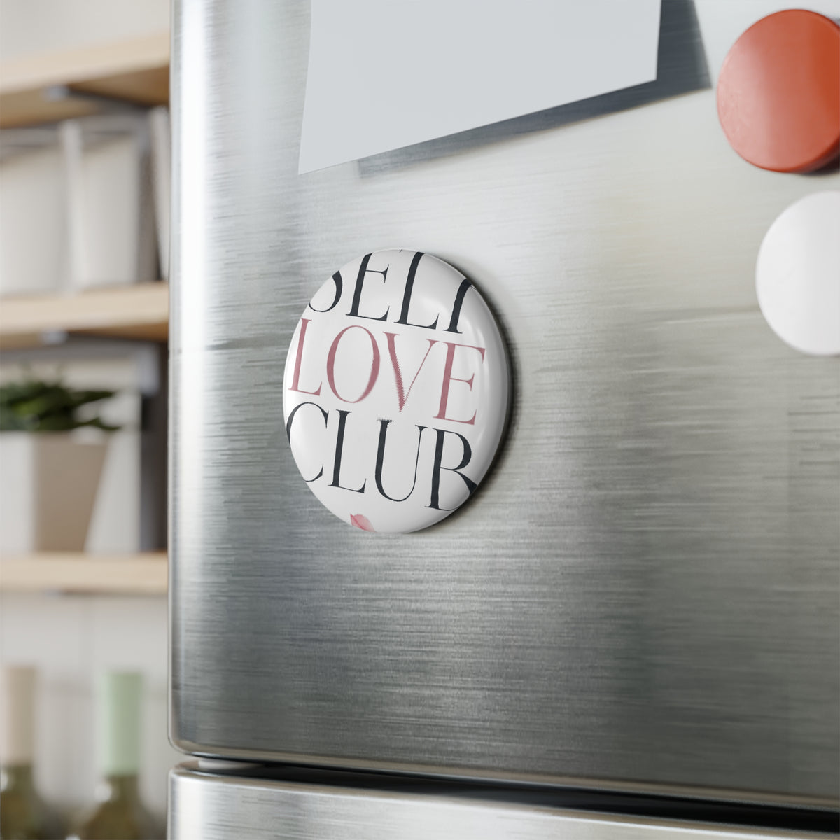 Self Love Club Round Magnet