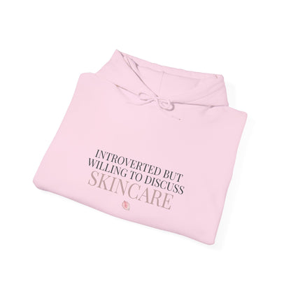 Introverted But Willing To Discuss Skincare Hoodie