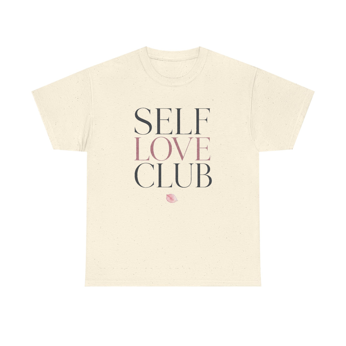 Self Love Club Heavy Cotton Tee