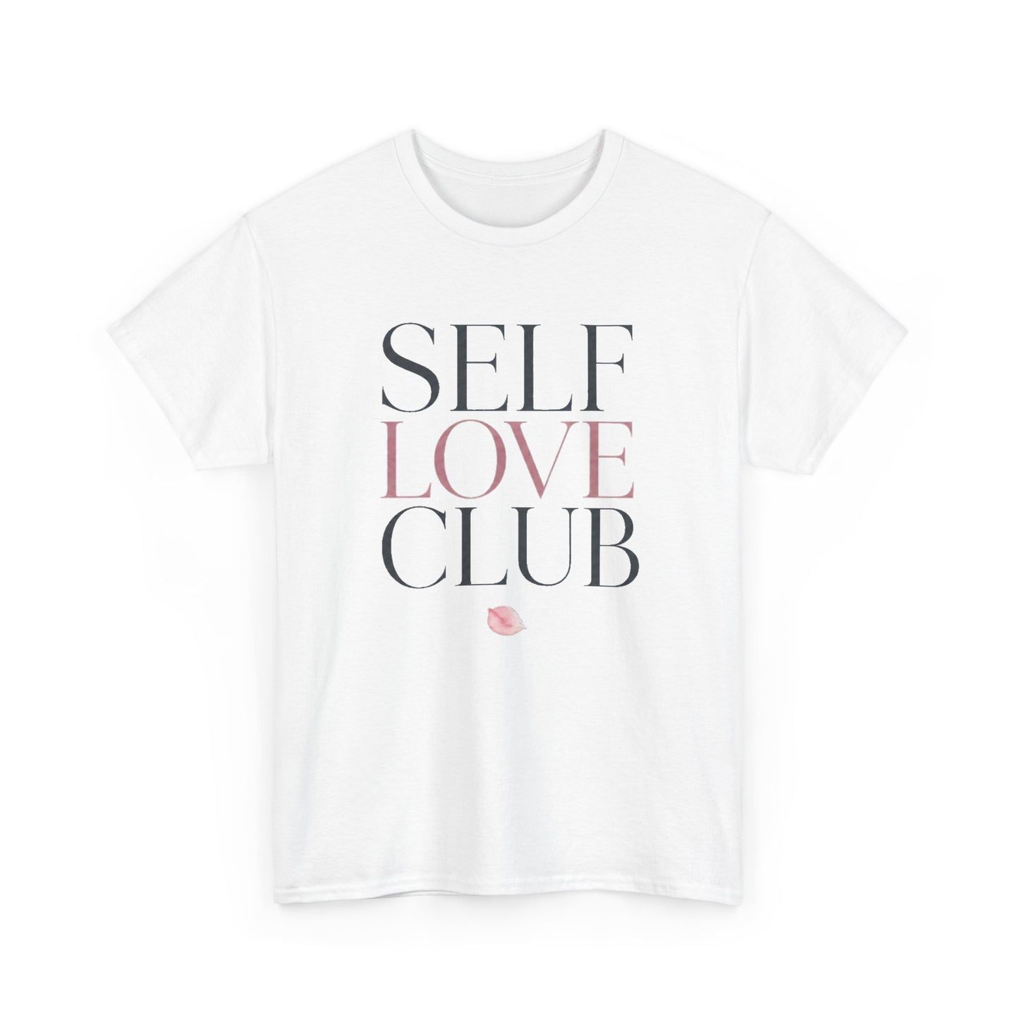Self Love Club Heavy Cotton Tee