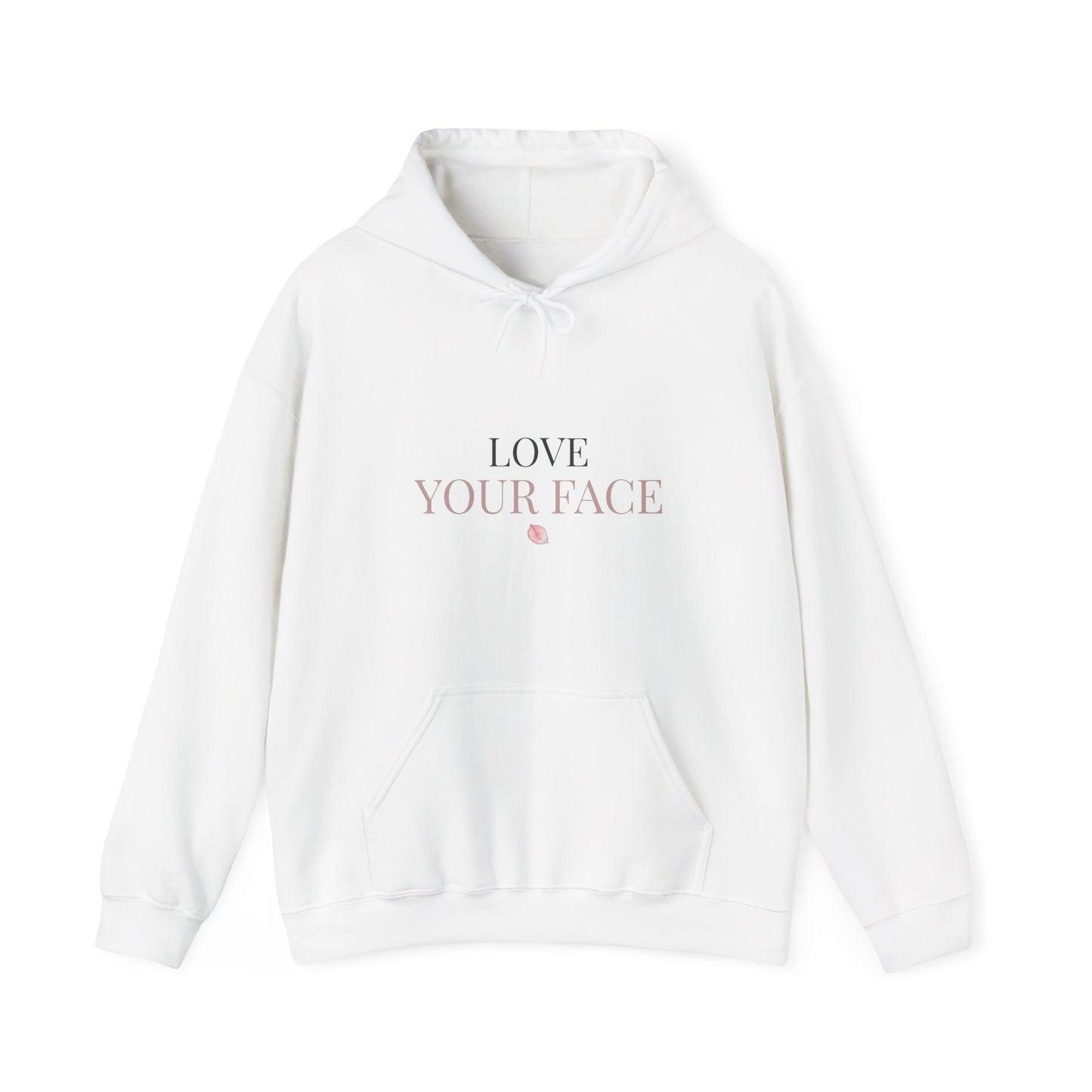 Love Your Face Hoodie