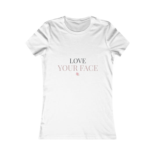 Love Your Face Women's Tee