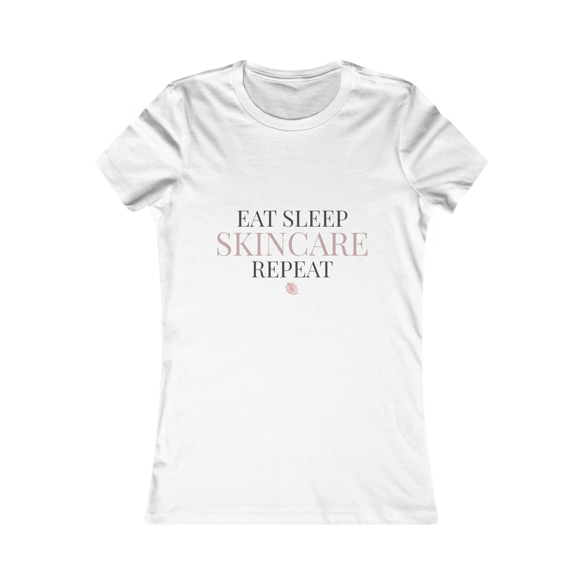 Eat Sleep Skincare Repeat Women's Tee