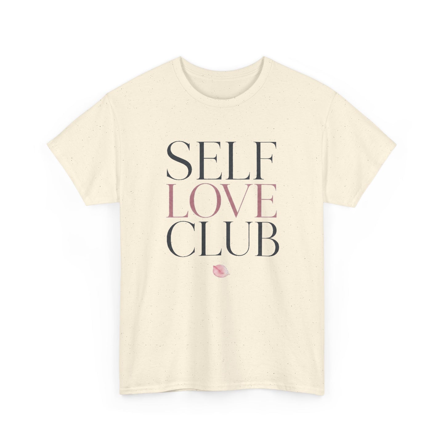 Self Love Club Heavy Cotton Tee