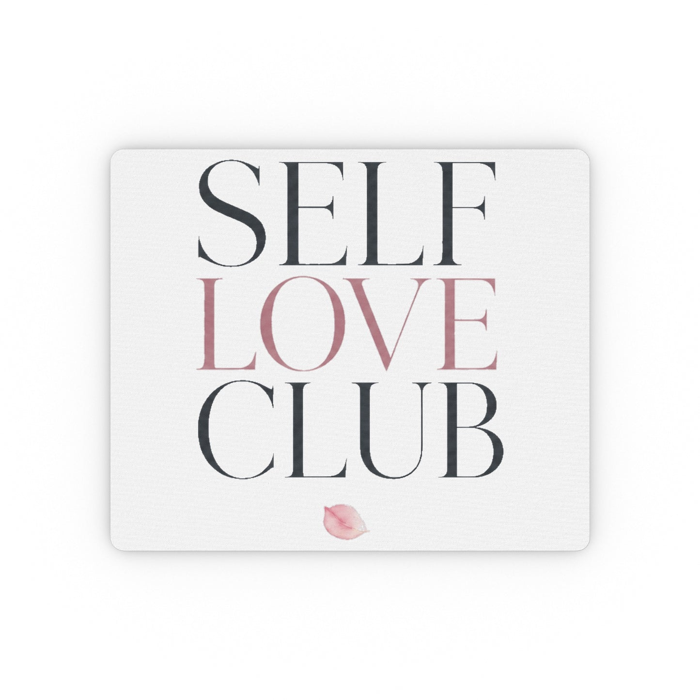 Self Love Club Mouse Pad