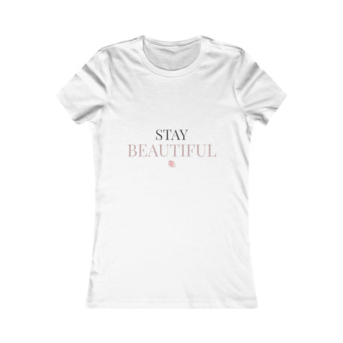 Stay Beautiful Women's Tee