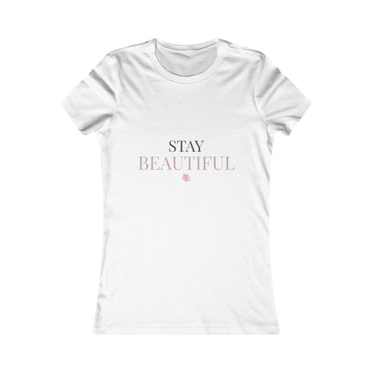 Stay Beautiful Women's Tee