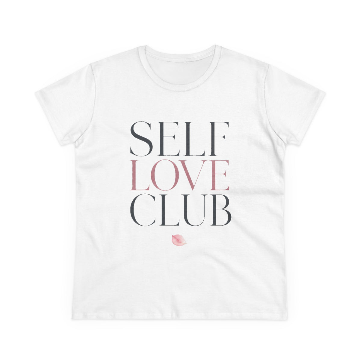 Self Love Club Women's Midweight Tee